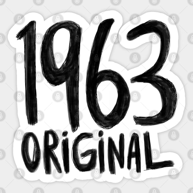 1963 Original, born in 1963, Birth Year 1963 Sticker by badlydrawnbabe